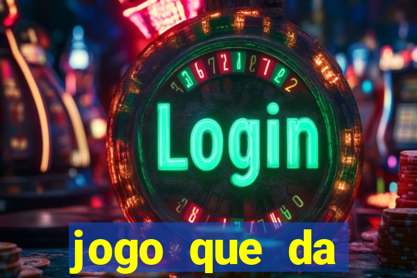 jogo que da dinheiro de verdade sem precisar depositar